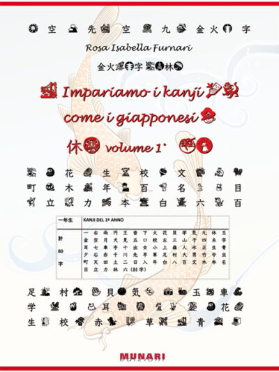 Impariamo i kanji come i giapponesi. Vol. 1 – Rosa I. Furnari