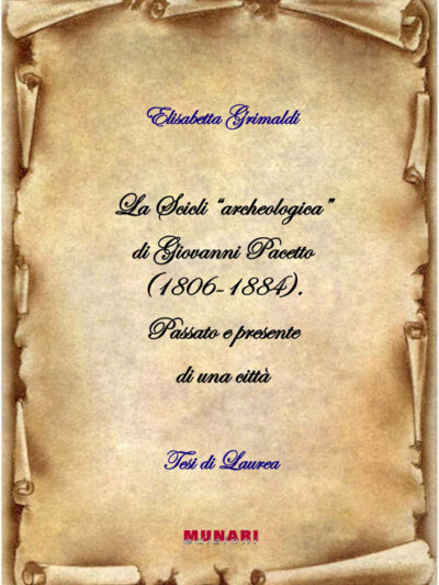 La Scicli «archeologica» di Giovanni Pacetto (1806-1884) – Elisabetta Grimaldi