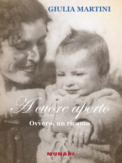A cuore aperto. Ovvero, un ricamo – Giulia Martini
