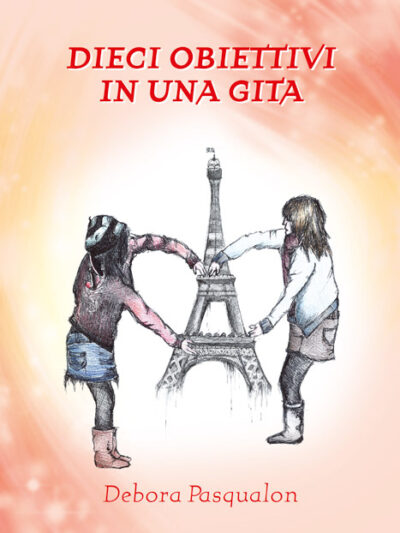 Dieci obiettivi in una gita – Debora Pasqualon