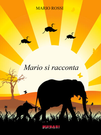 Mario si racconta – Mario Rossi