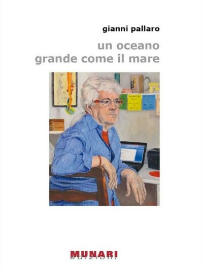 Un oceano grande come il mare – Gianni Pallaro