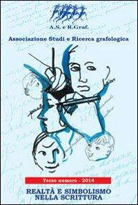 Realtà e simbolismo nella scrittura – Associazione Studi e Ricerca grafologica