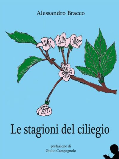 Le stagioni del ciliegio – Alessandro Bracco