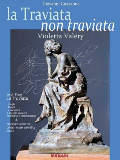 La Traviata non traviata. Violetta Valéry – Giovanni Guazzone