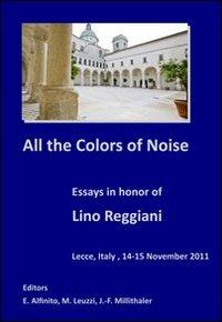 All the colors of noise. Essays in honor of Lino Reggiani – E. Alfinito, M. Leuzzi, J.-F. Millithaler
