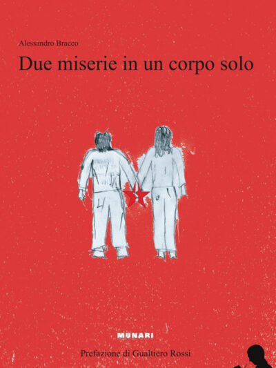 Due miserie in un corpo solo – Alessandro Bracco